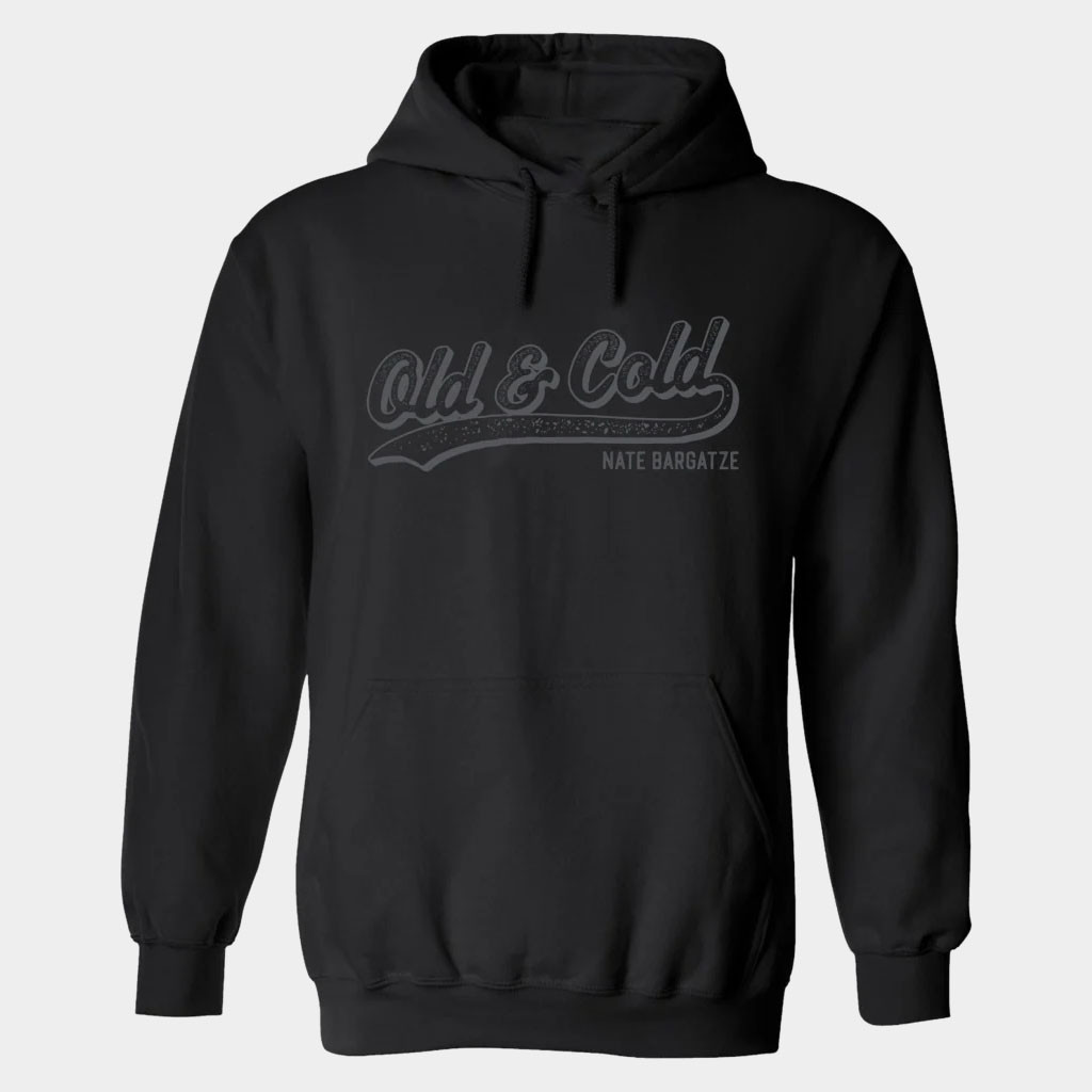 Nate Bargatze Merch 2026 Old And Cold Black Hoodie Father's Day Present Ideas