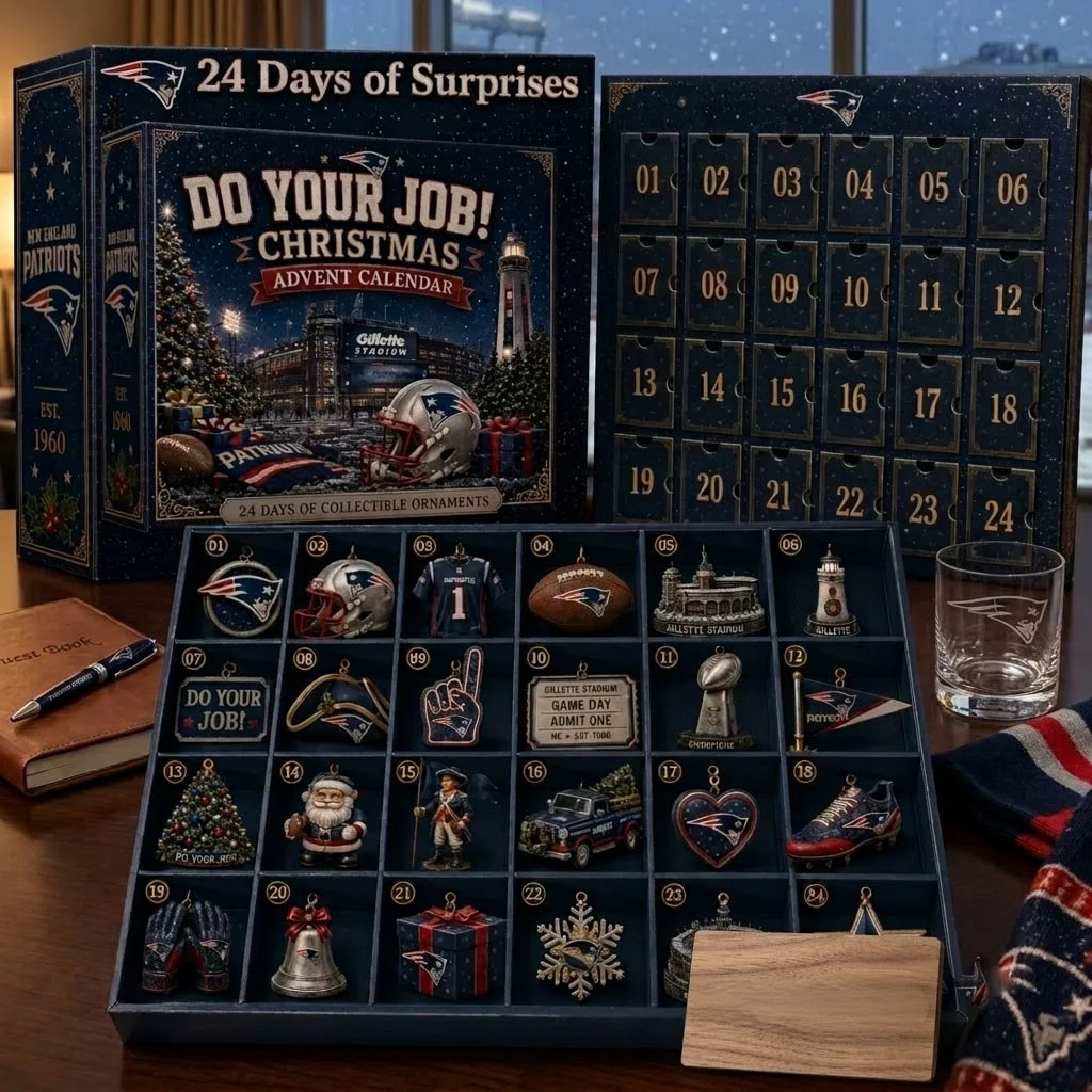 New England Patriots Do Your Job Christmas Advent Calendar NE Patriots Merch Football Fan Gift