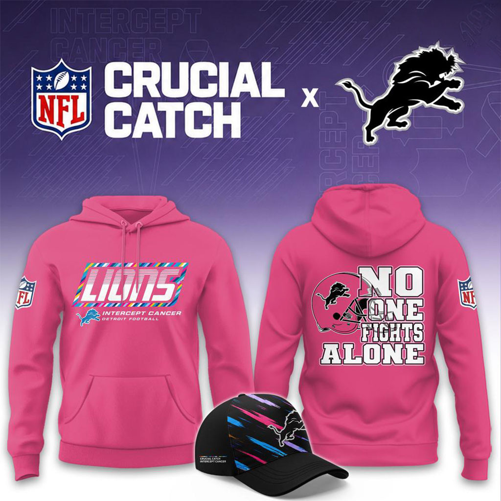 NFL Crucial Catch Merch 2026 Detroit Lions No One Fights Alone Pink Hoodie Football Fans Gift
