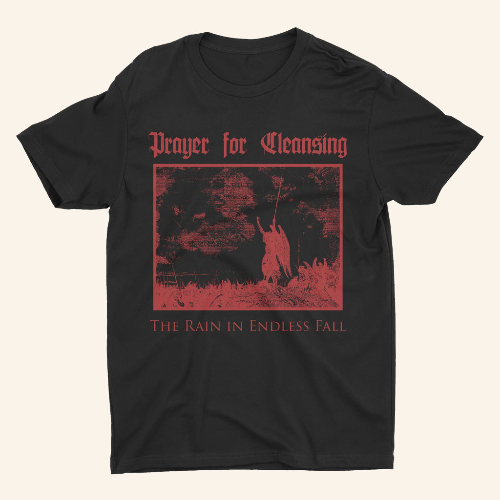 Night Shift Merch Prayer For Cleansing The Rain In The Endless Fall T-Shirt Gifts For Him