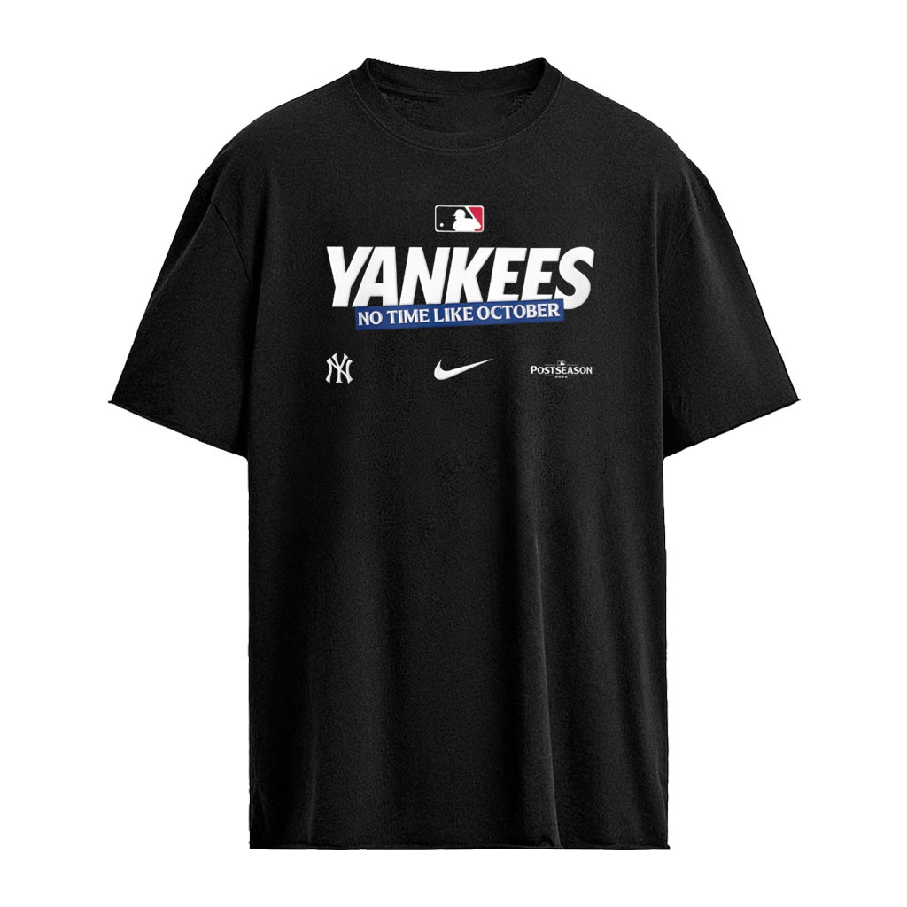 No Time Like October New York Yankees 2026 MLB Postseason Nike shirt