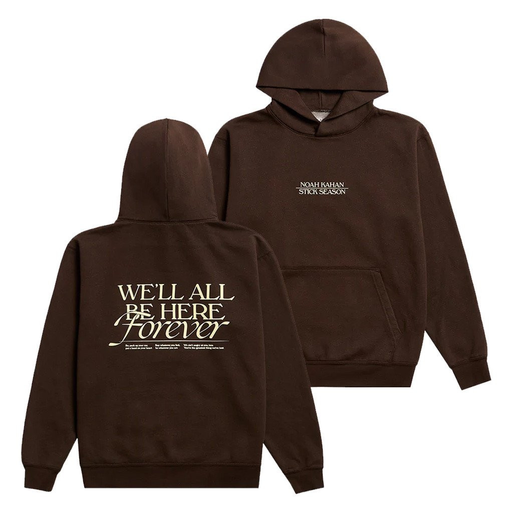 Noah Kahan Merch We'll All Be Here Forever Hoodie Gifts For Music Enthusiasts