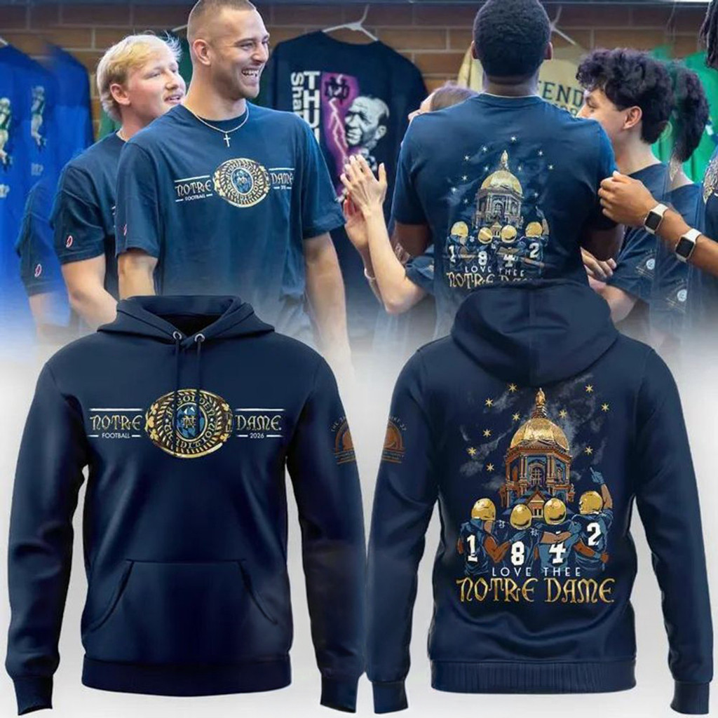 Notre Dame Fighting Irish Football The Shirt 2026 Hoodie Notre Dame Football Merch Fan Gifts