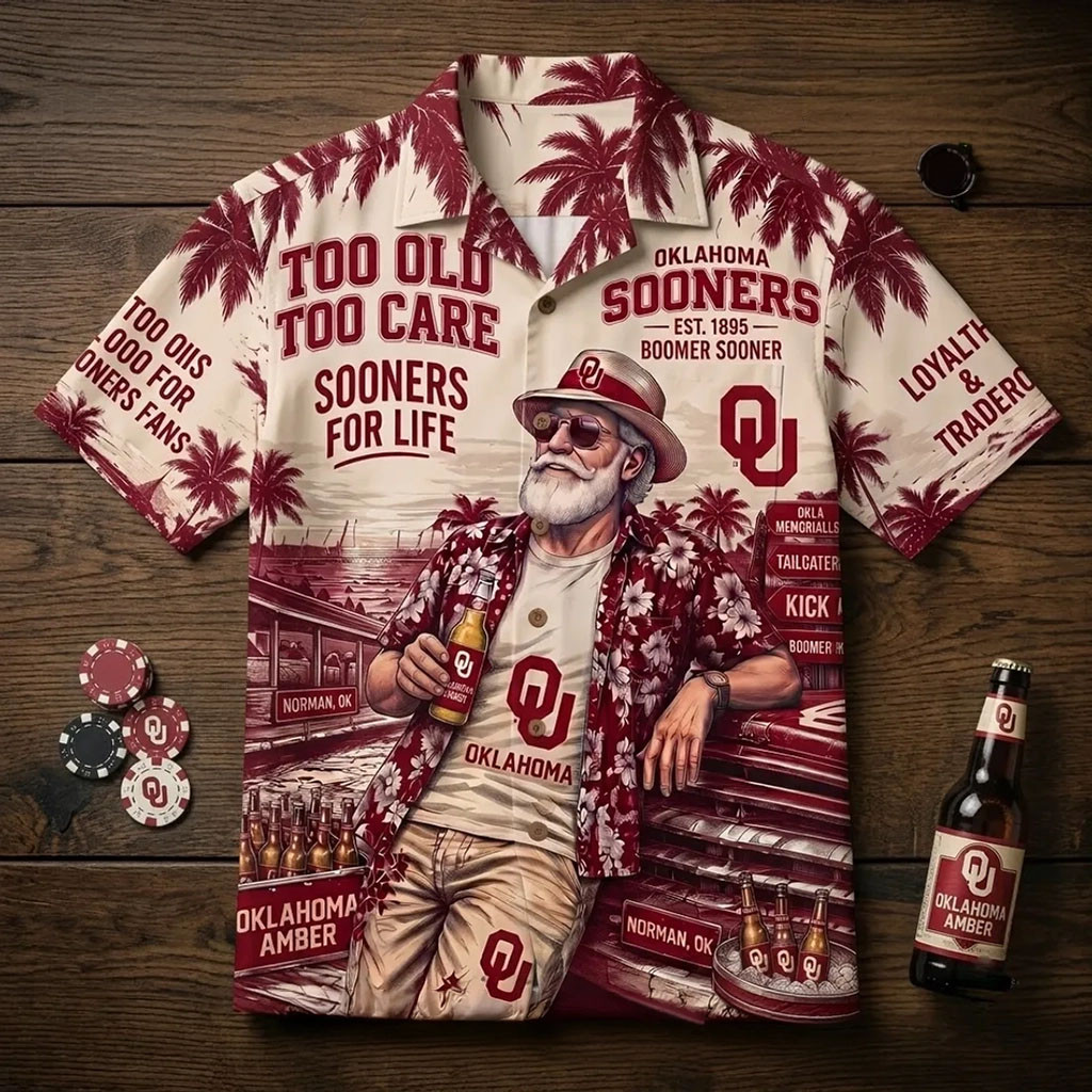 Oklahoma Sooners Too Old Too Care Hawaiian Shirt Oklahoma Sooners Merch Fan Gifts