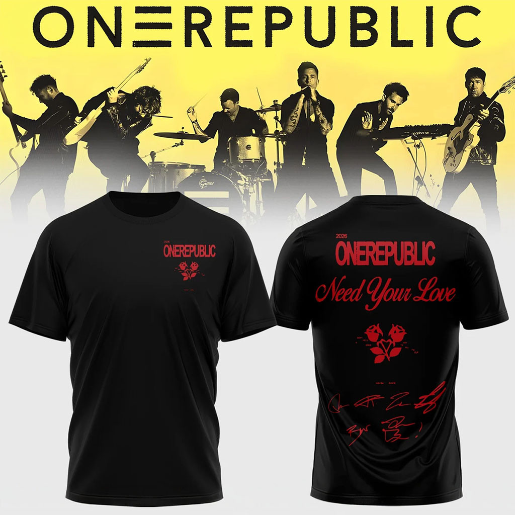 OneRepublic Merch 2026 Need Your Love T-Shirt Black Signed Shirt Gift For Music Fans