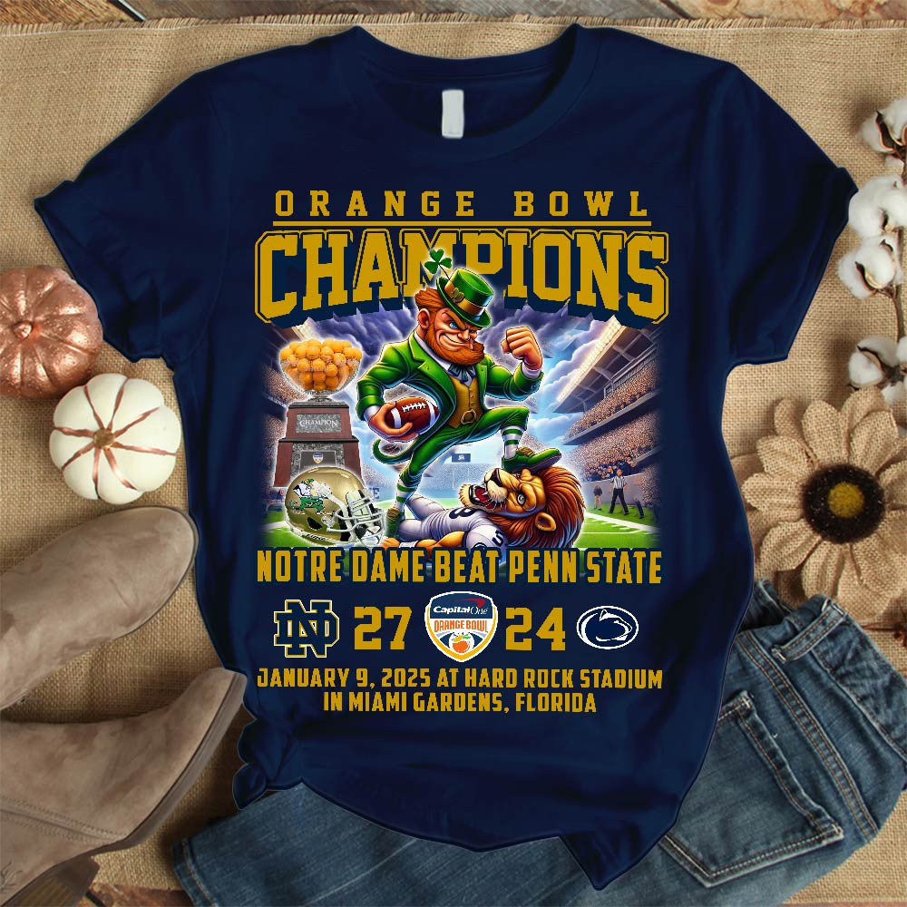 Orange Bowl Champions Notre Dame Beat Penn State 27-24 2025 Shirt Fan Apparel