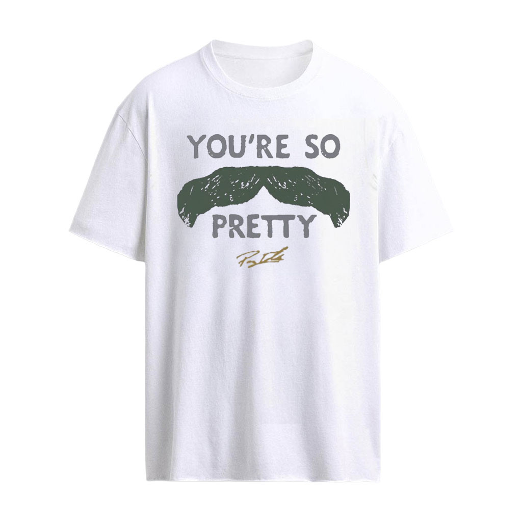 Payton Tolle You’re So Pretty Mustache Signature T-Shirt