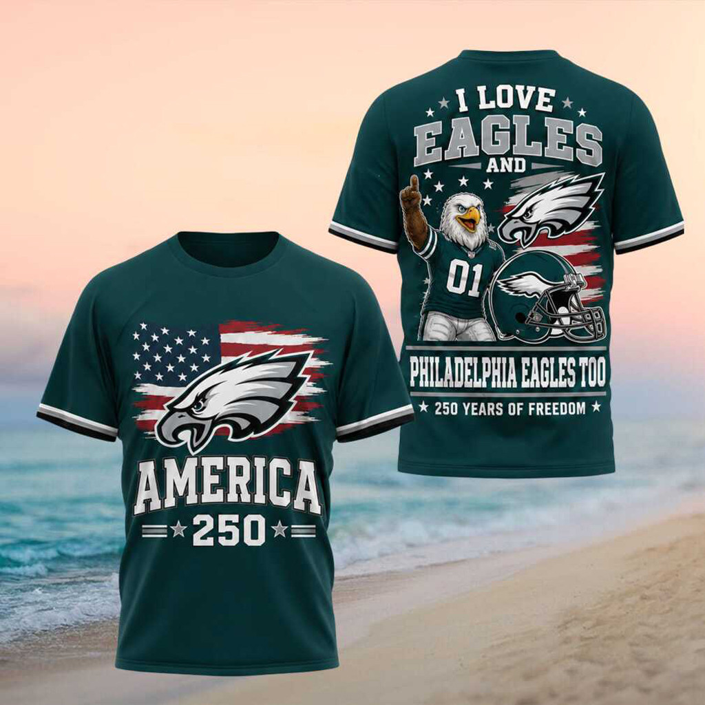 Philadelphia Eagles 250 Years Of Freedom Patriotic T-Shirt Philadelphia Eagles Merch