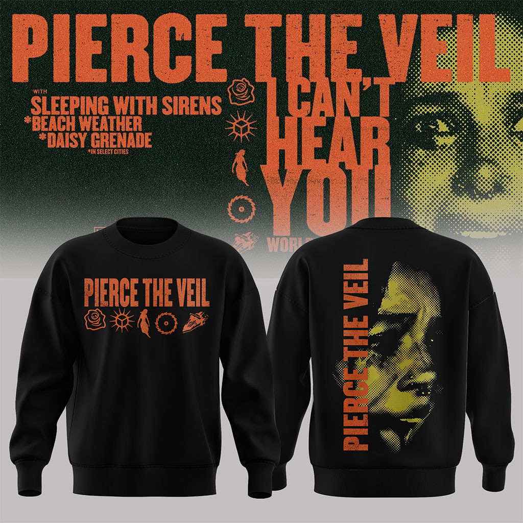 Pierce The Veil Merch I Can't Hear You World Tour Australia 2026 Sweatshirt Fan Gift Ideas