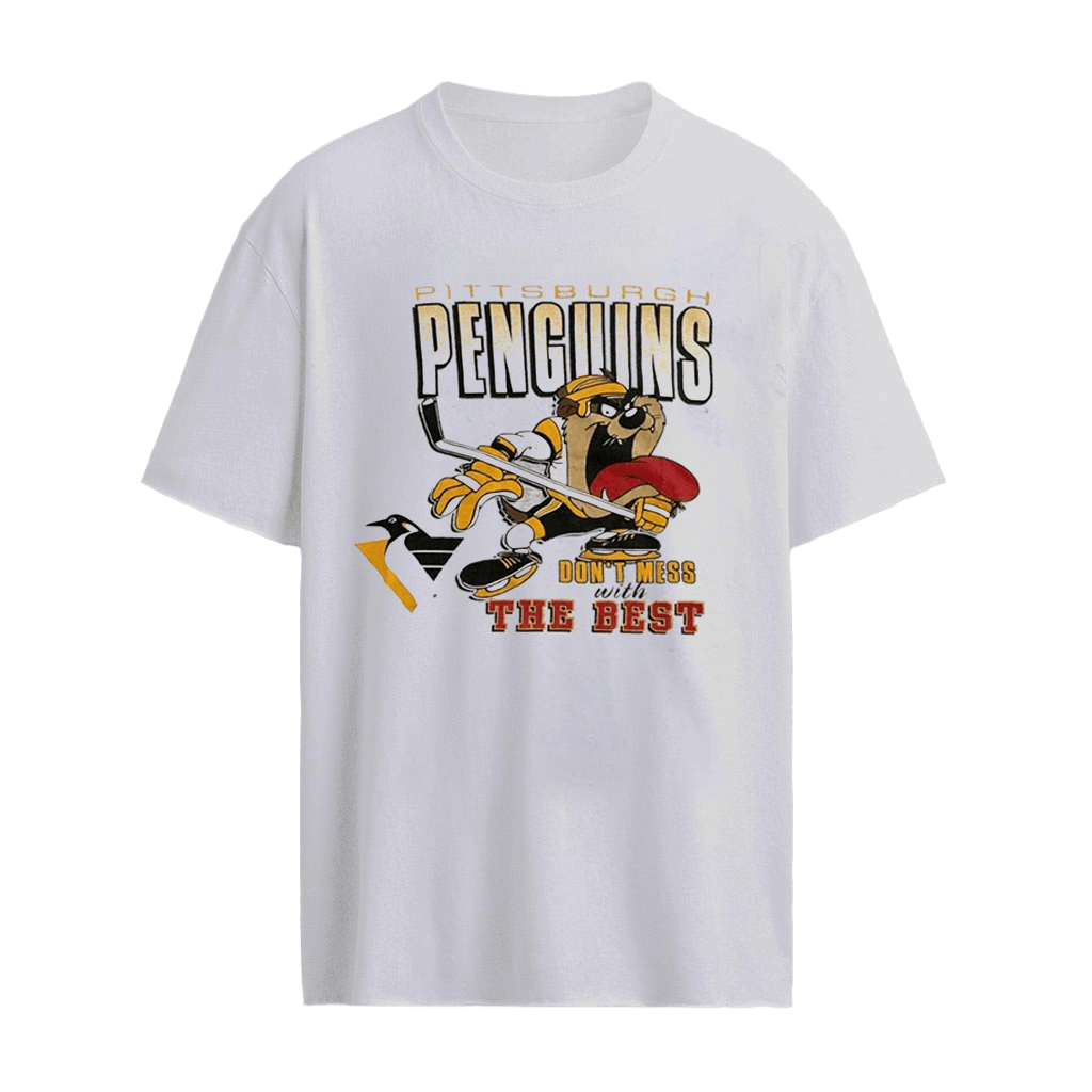 Pittsburgh Penguins Don’t Mess With The Best Shirt