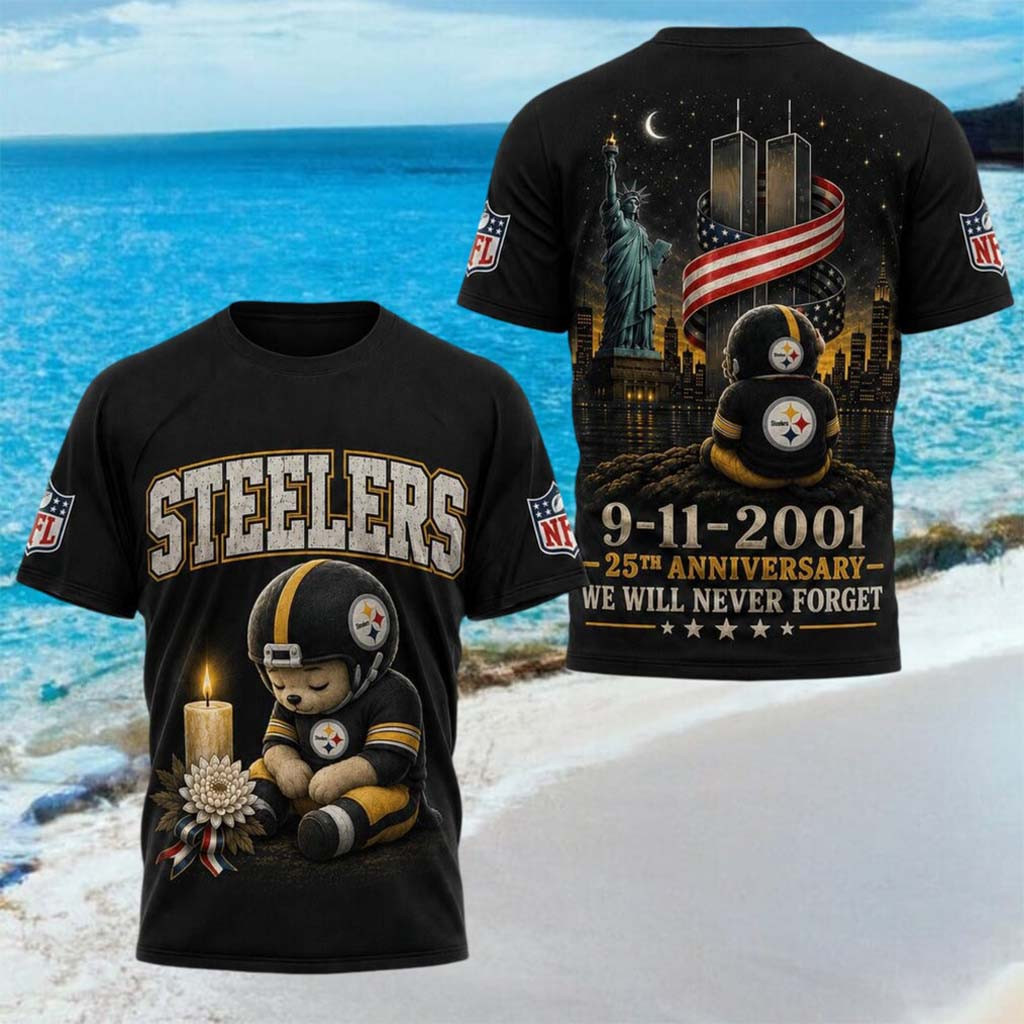 Pittsburgh Steelers 25th Anniversary 9 11 2001 We Will Never Forget Shirt Steelers Merch Gifts