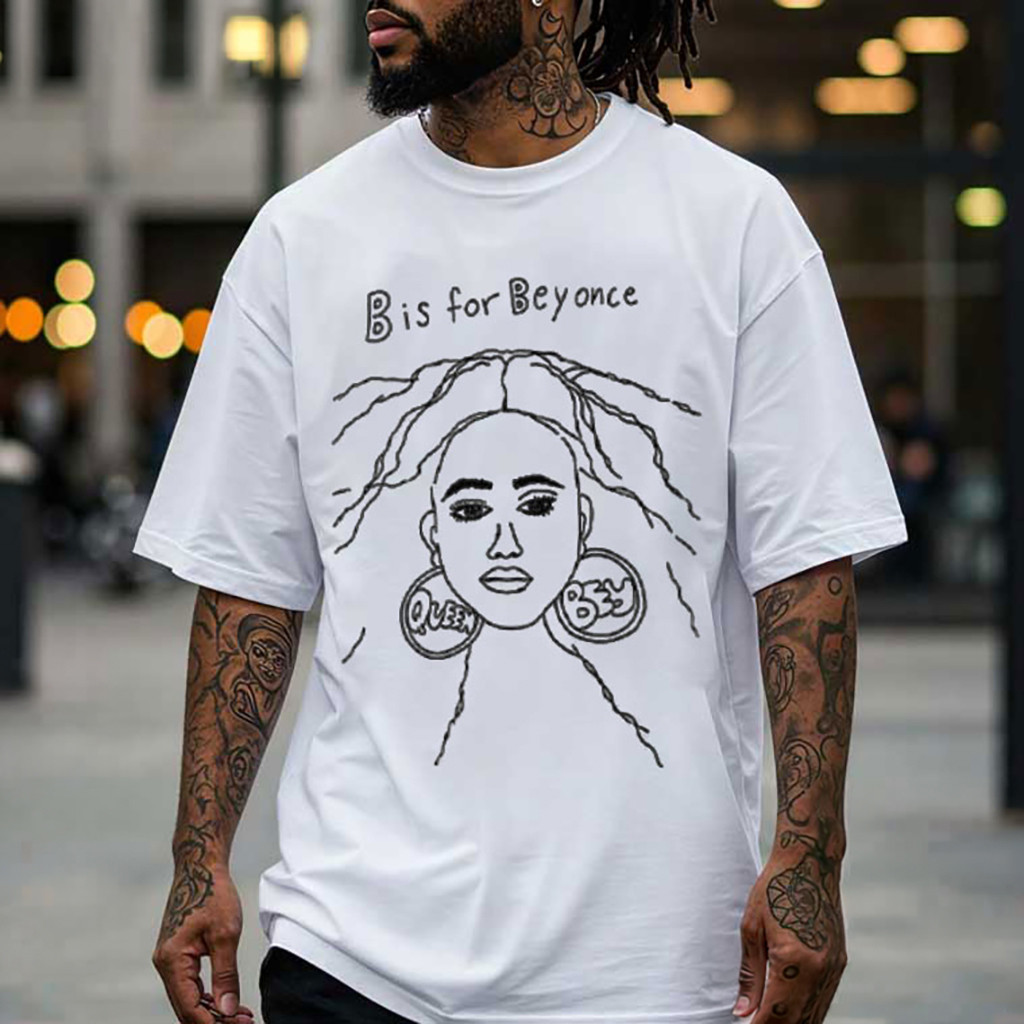 Queen Bey B Is For Beyonce T-Shirt 2026 Unique Gifts For Music Lovers