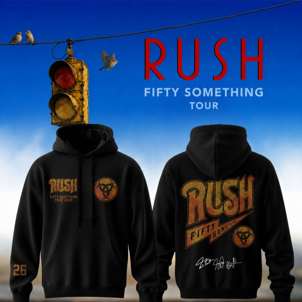 RUSH Fifty Something Tour 2026 Signed Hoodie RUSH Merch Birthday Gifts For Music Lovers