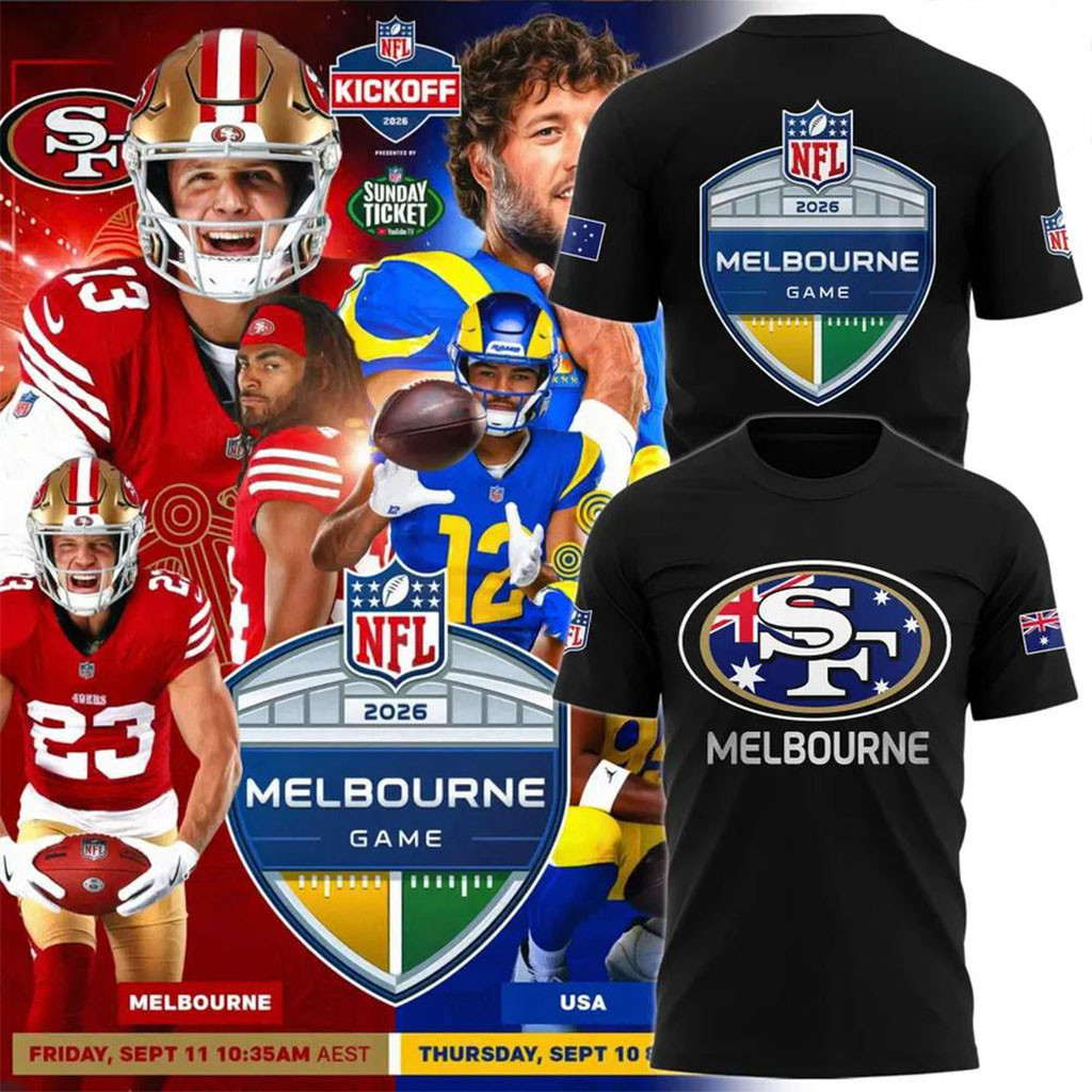 San Francisco 49ers Melbourne Game International Series 2026 T-Shirt 49ers Merch Fan Gifts