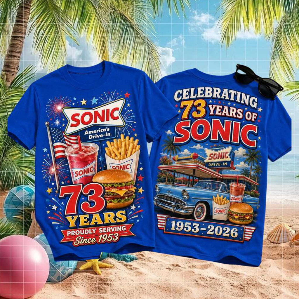 Sonic Drive In T-Shirt 73rd Anniversary 1953 2026 Shirt Birthday Gift Ideas For Husband