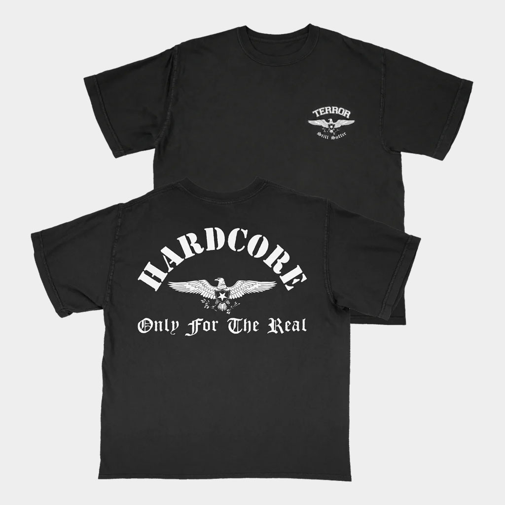 Terror Merch 2026 Still Suffer T-Shirt Hardcore Only For The Real Shirt Music Gifts For Him