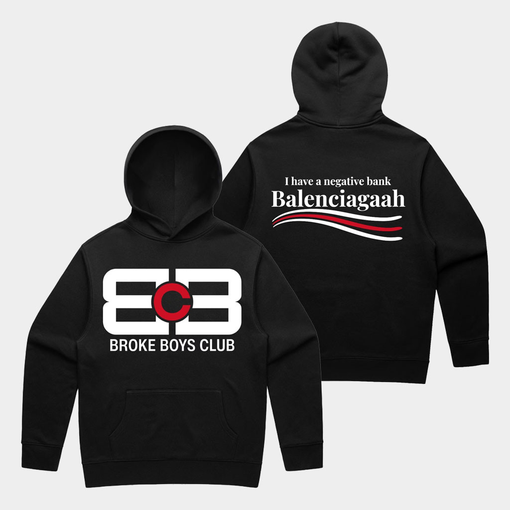 Terroriser Merch 2026 Broke Boys Club Hoodie Black I Have A Negative Bank Balenciagaah Hoodie