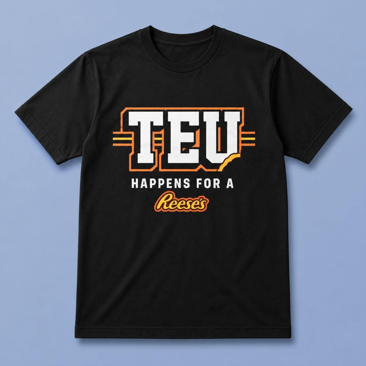 TEU Happens For A Reese's T-Shirt Black Special Father Daughter Gifts