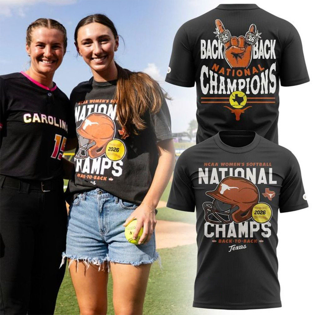 Texas Longhorns 2026 Softball National Champions Back To Back Shirt Longhorns Merch Fans Gear