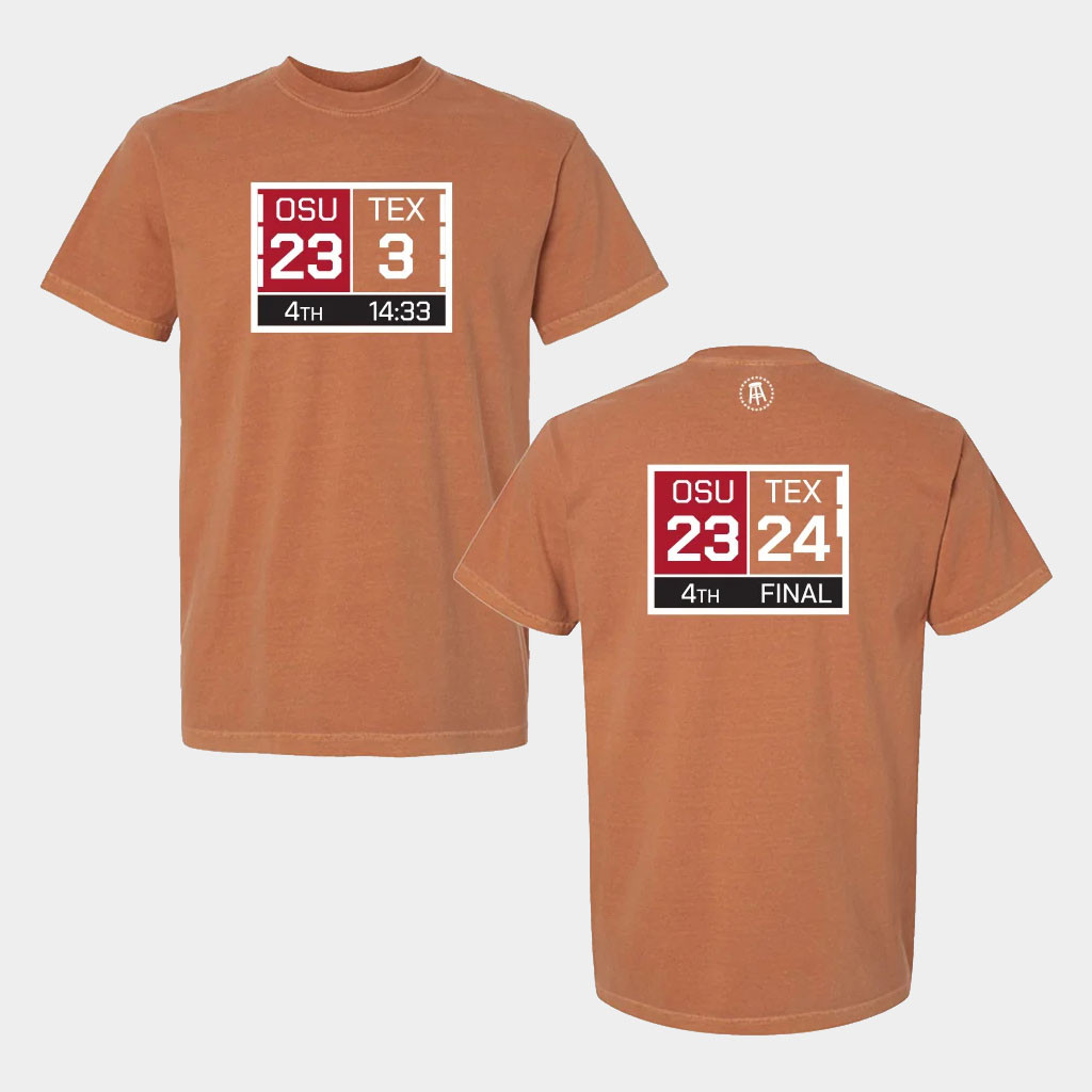 Texas Longhorns Vs Ohio State Buckeyes Austin Comeback OSU 23 TEX 3 OSU 23 TEX 24 Final T-Shirt