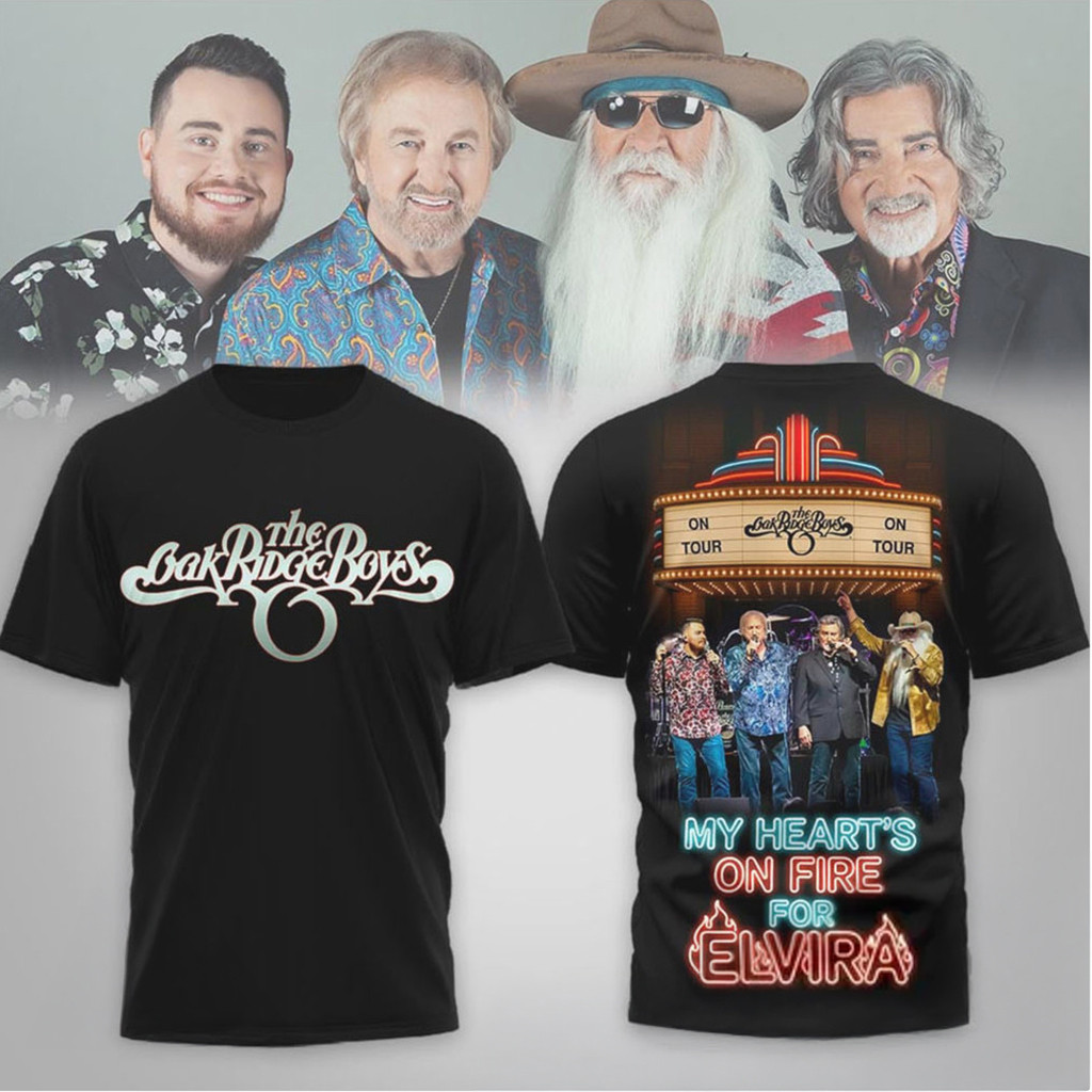 The Oak Ridge Boys My Heart’s On Fire For Elvira Farewell Tour T-Shirt Gifts For Music Fans