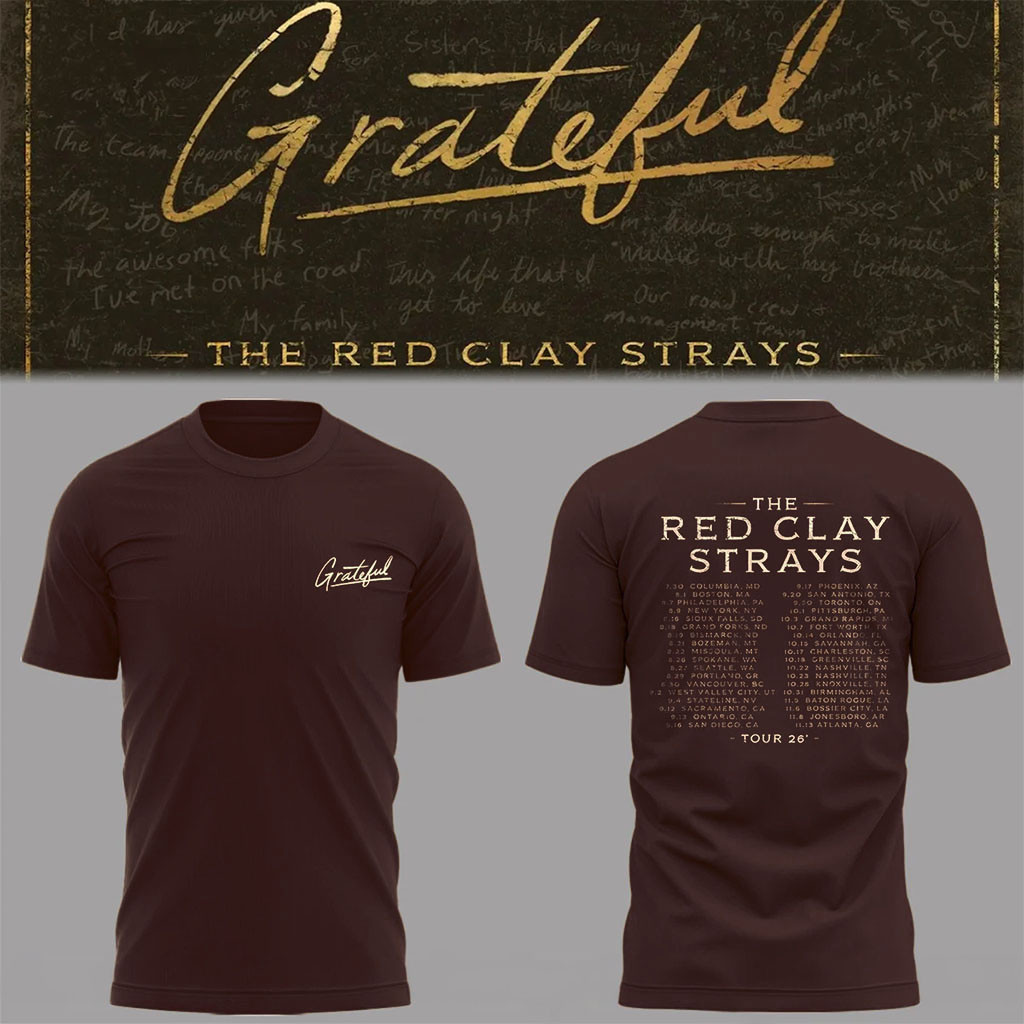 The Red Clay Strays Merch 2026 The Grateful Tour Shirt Music Lover Gifts For Him