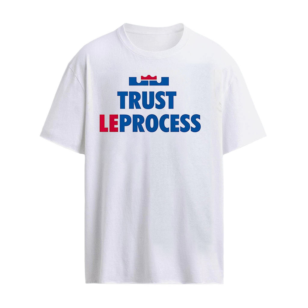 Trust The Process LeBron James Philadelphia 76ers NBA shirt