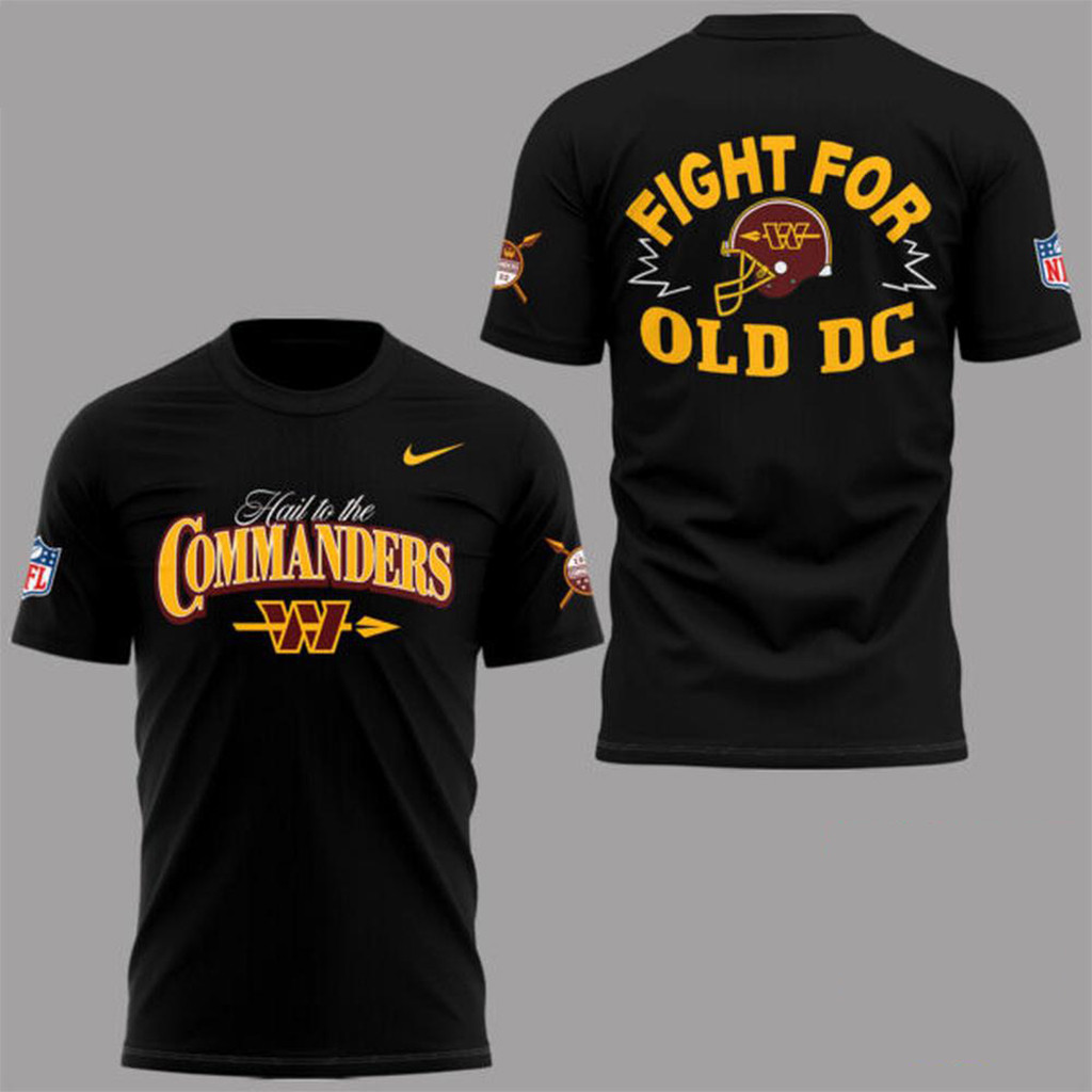 Washington Commanders Hail Raiser Alternate T-Shirt Fight For Old DC Shirt Commanders Merch