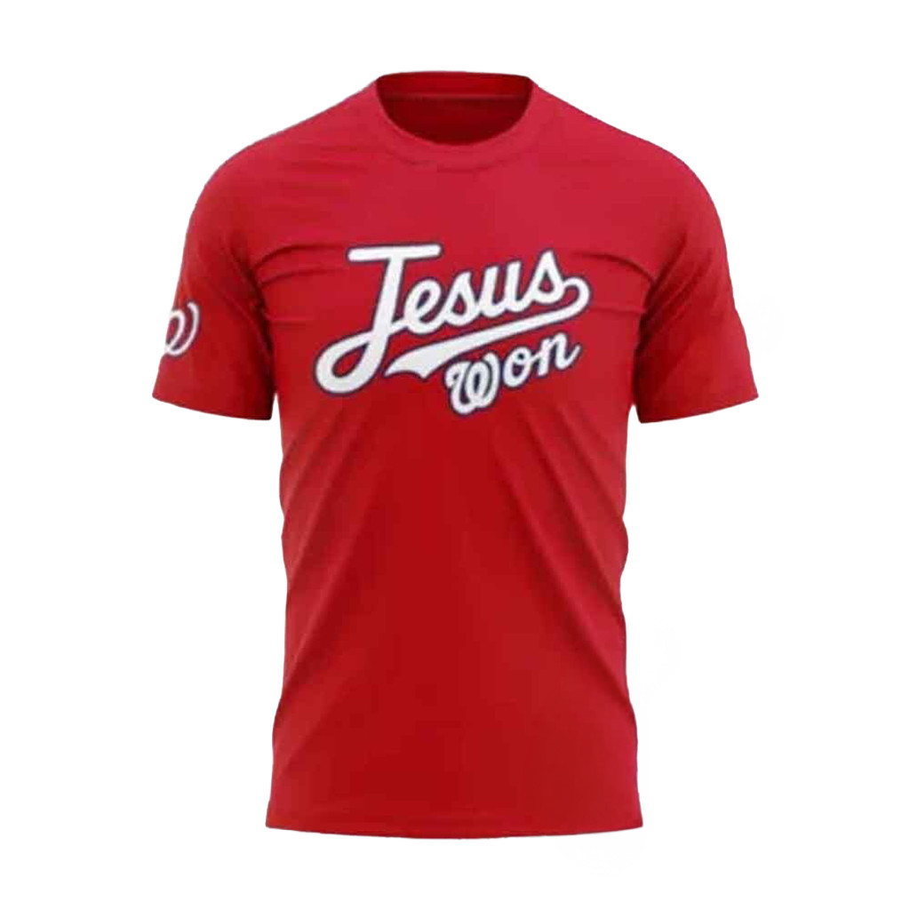 Washington Nationals Jesus Won T-Shirt Christian Shirt Washington Nationals Merch Gift For Fans