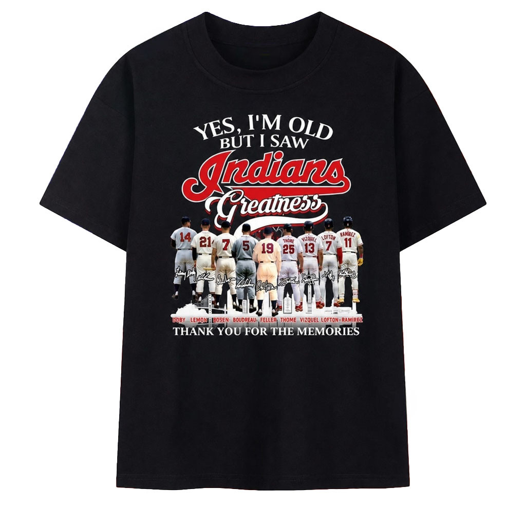 Yes I’m Old But I Saw Indians Greatness Signatures Graphic T-Shirt Cleveland Guardians Merch