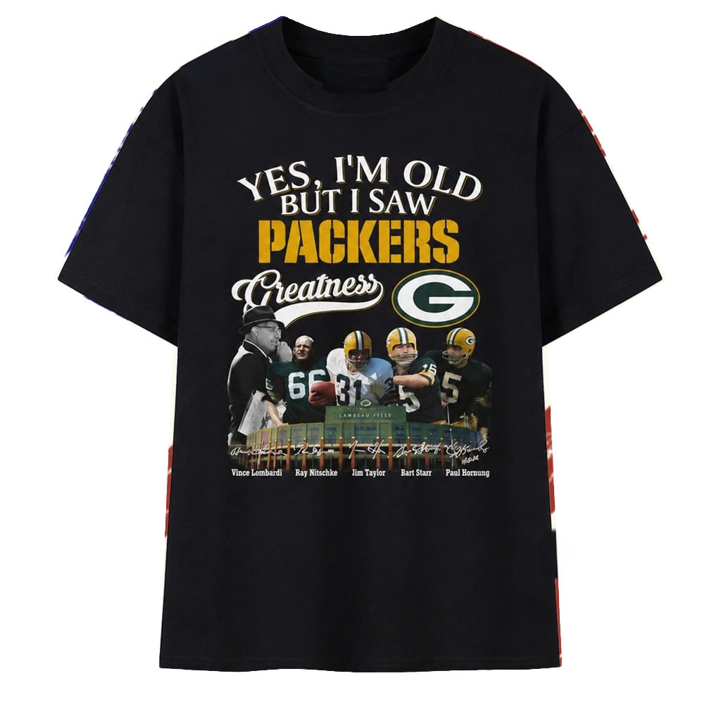 Yes I’m Old But I Saw Packers Greatness Signatures T-Shirt Green Bay Packers Merch Fan Gifts