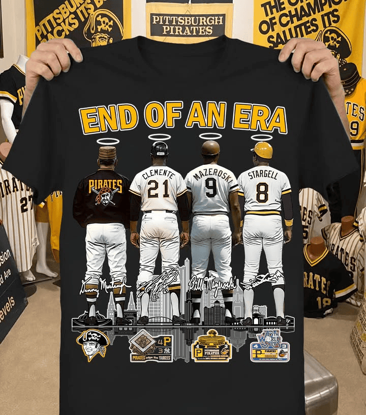 Yes I’M Old But I Saw Pittsburgh Pirates Greatness Signatures Players Shirt Eand Of An Era