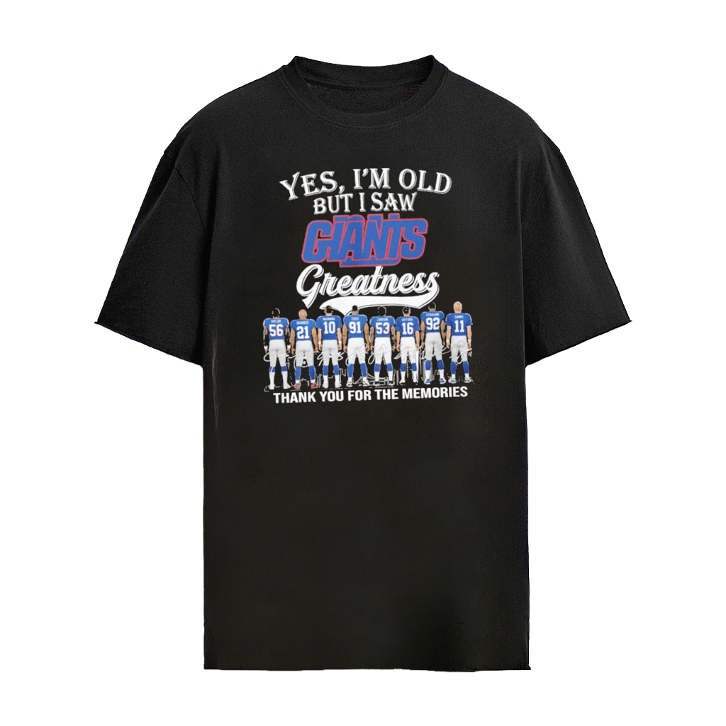 Yes, I'm Old But I Saw Ny Giants Greatness Thank You For The Memories Signature Legends Team Sports T-shirt