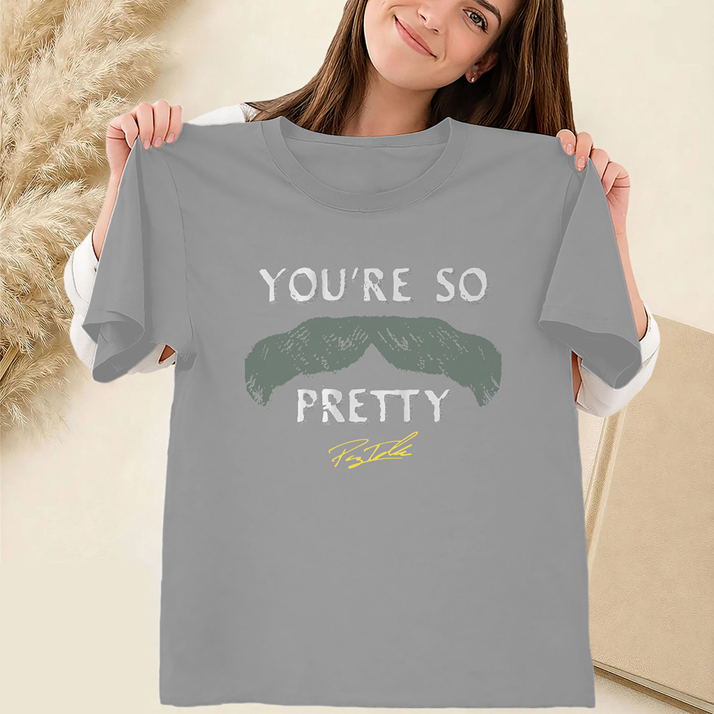 You're So Pretty Shirt Payton Tolle Mustache Tee Boston Red Sox Merch Gift For Baseball Fans