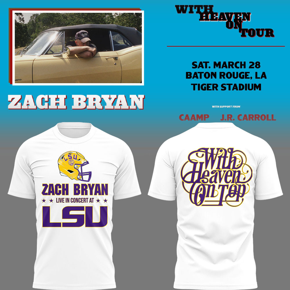 Zach Bryan With Heaven On Tour 2026 At LSU T-Shirt Zach Bryan Merch Best Gifts For Fan