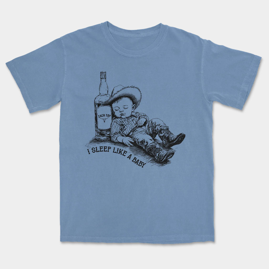 Zach Top Merch 2026 I Sleep Like A Baby T-Shirt Best Gifts For Country Music Lovers
