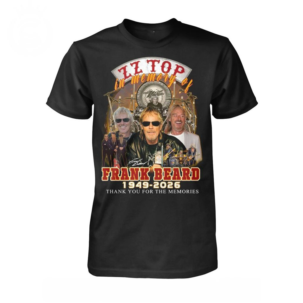 ZZ Top In Memory Of Frank Beard 1949-2026 Thank You For The Memories T-Shirt ZZ Top Merch
